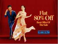 Flat 80% off on Clothing,Accessories,Footwear,etc(10-12PM)