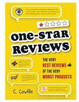 Book of Positivity : One-Star Reviews: The Very Best Reviews of the Very Worst Products 