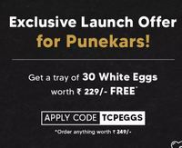 Topchop :  Order anything worth ₹249 and get 30 eggs free | Only In Pune