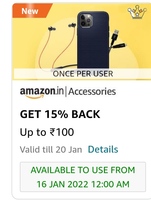 Upcoming Get 15% upto 100 cashback on accessories from 16 Jan 2022 ( User Specific )