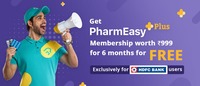 Get PharmEasy Plus Membership For 6 Months For Free, Exclusively For HDFC Bank Users