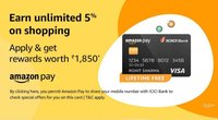 Amazon Pay ICICI Bank Credit Card Welcome Offer rewards worth INR 1850/1600 for Prime/Non-Prime