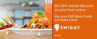 Get 20% discount using ICICI Bank Cards on Food orders at Swiggy