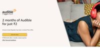 Amazon : 2 Months of Audible at Just Rs.2 (refundable) 