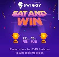 Last Day - Swiggy Eat and Win  - Place Orders Rs.149 & Above to Win Exciting Prizes 
