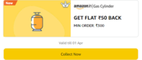 Gas Cylinder payment GET FLAT ₹50 BACK MIN ORDER: ₹300