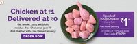 Chicken @ Rs.1 + 20% Cashback Up to Rs.150 On Orders Above Rs.749