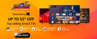 Amazon Fab TV Fest Upto 55% Off + 10% Off On BOB & HDFC Credit Cards | 11th - 14th March