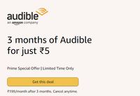 Prime Special Offer -  3 Months Of Audible For Just ₹5
