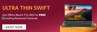 Get Offers Worth Rs.15499 For Free With Thin & Lightweight Swift Laptops