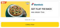  Dominos Pizza-  Get Flat ₹30 Back minimum Order of ₹300