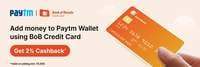 Paytm 2% cashback on Add money via Bank of Baroda (BOB) Credit card