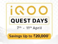 IQOO Quest Days 7th - 11th April - Savings Upto Rs 20,000 [Upto 6000 + Upto 4000 Exchange Benefits Discount All Bank Discount & Bank Discount on Phones Specific]