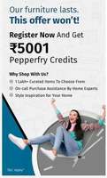 PepperFry- Register Now and Get Rs.5001 Pepperfry Credits