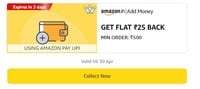 Get Flat 25 Back On Add Money Of 500 & More Using Amazon Pay UPI (User Specific) 