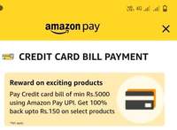 Amazon : Pay Credit Card Bill Min. Rs.5000 Using Amazon Pay UPI & Get 100% Cashback Upto Rs.150 On Select Products
