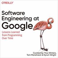 Software Engineering at Google: Lessons Learned from Programming Over Time - Read Free Online