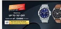 The Watch Out Fest (Watches & Smartwatches) Upto 70% Off + Get Extra 5% Back With Amazon Pay ICICI Bank