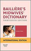 Baillieres Midwives Dictionary 13 Ed (Ie) (Pb 2018) Paperback – 1 January 2018