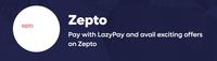 Flat Rs 40 Cashback On Min. Transaction Of Rs 150 On Zepto Using Lazy Pay
