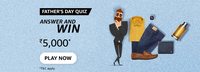 Amazon Father's Day Quiz Answers Today : Win Rs.5000 Amazon Pay Balance