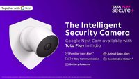 Google Nest Cam launched in India under Tata Play Secure Plus : Price, Offers, and more!