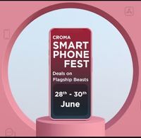 Croma Smart Phone Fest [28-30 June] - Up to 45% Off + 10% HDFC Bank Card