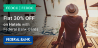 Cleartrip - Flat 30% off on hotels with Federal Bank cards