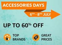 Accessories Days [6-8 July] - Up To 60% off on Top Brands Great Prices