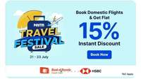 Paytm Travel Festival Sale - Flat 15% off on domestic flights for Bank of Baroda & HSBC Credit cards and CC EMI trxns (21st to 23rd July)