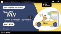 Amazon Pay Uber Quiz Answers : Win Rs.10000