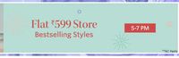 Myntra - Everything Flat Rs.599 [5-7 PM]