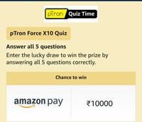Amazon pTron Force X10 Quiz Answers