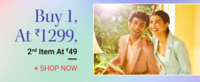 Buy 1 At Rs.1299, Second Item At Rs.49, Buy 1 At Rs.699, 2nd Item At Rs.49 & more deals 