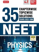 MTG 35 Years NEET Previous Year Solved Question Papers with NEET Chapterwise Topicwise Solutions - Physics For NEET Exam 2023 on Flipkart
