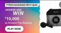 Amazon pTron Bassbuds Revv Quiz Answers