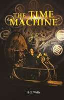 The Time Machine  (English, Paperback, Wells H G)