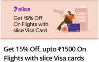 Flat 15% off on No Minimum Amount Domestic & International Flights from Ixigo for Slice Visa card users only (Every Thursday)