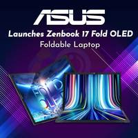 Asus launches Zenbook 17 Fold OLED foldable laptop