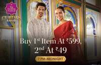  Curtain Raiser Deal : Buy 1, Get 2nd For Extra 49 Till Midnight