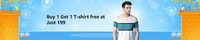 Buy 1 Get 1 Tshirts Free. - Rs.199 only