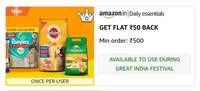 GET FLAT ₹50 BACK on daily essentials product MIN ORDER of ₹500