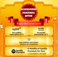  Accessories Dhamaka Offer Get Audible /Kindle Subscription At Rs. 2 & 6 Months Of Spotify Premium For Free 