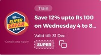 Super Safar Sale - Book your train tickets with redrail and save 12% up to Rs.100 (only on Wednesday from 4 PM to 8 PM)