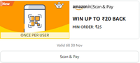 Scan and pay, min order ₹25 Get upto ₹ 4 to ₹ 20 back on (27 Oct -30 Nov)