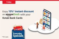 10% Instant Discount on amazon fresh every Friday using Kotak cards 