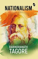 Nationalism by Rabindranath Tagore