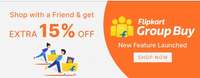 Flipkart Group Buy - Shop with a Friend & get Extra discounts on products (User specific)