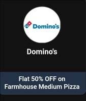 Domino's - Flat  50% Off on "Farmhouse Medium Pizza" (Only Valid for new Users) (User Specific Coupon)