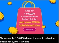 Shop over Rs. 1,00,000 during the event and get an additional 2,500 NeuCoins(user specific) 